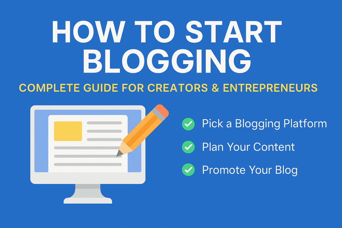 How to Start Blogging in 2025 Complete Beginner’s Guide